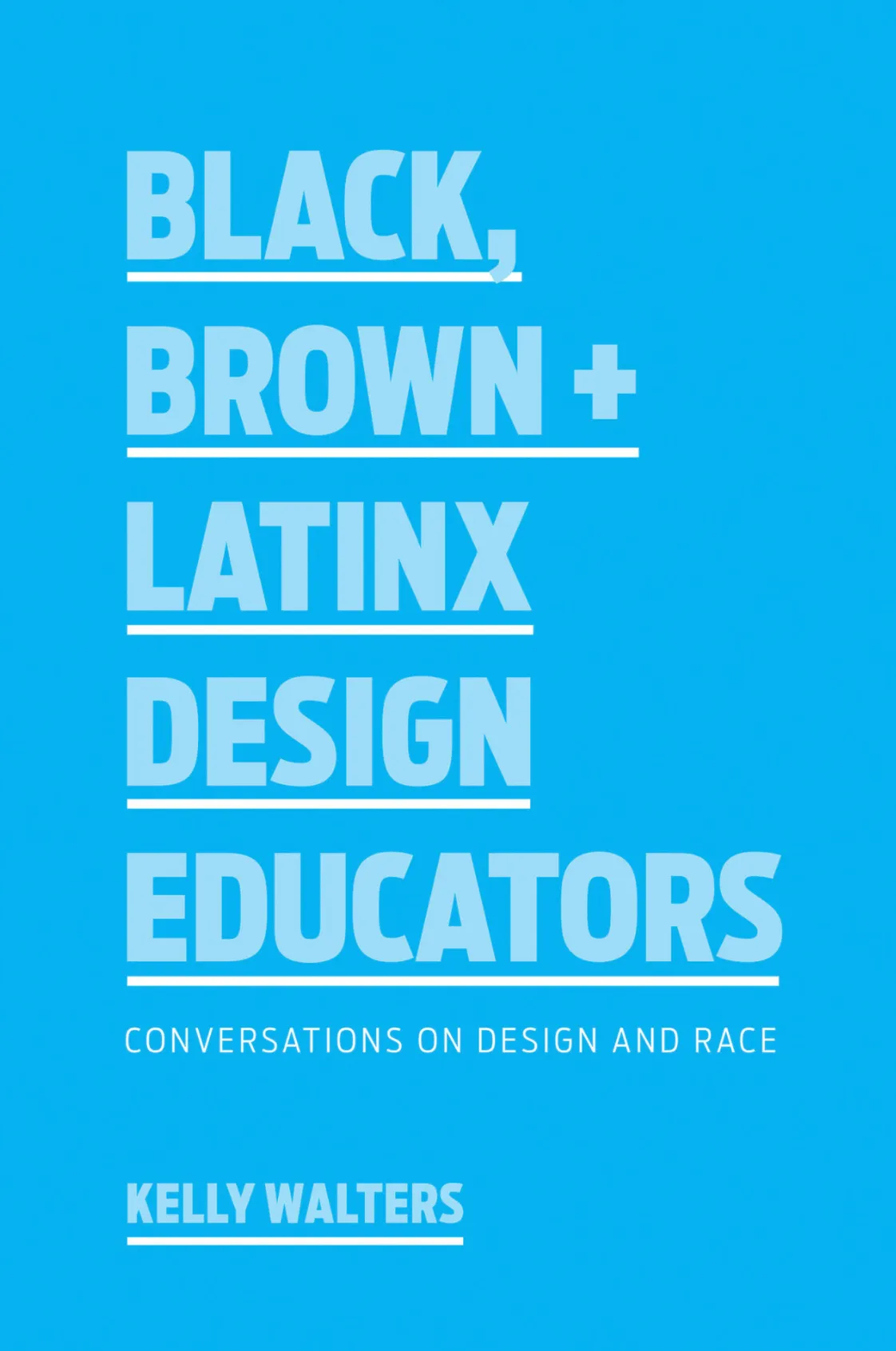 Black, Brown   Latinx Design Educators // Conversations on Design and Race