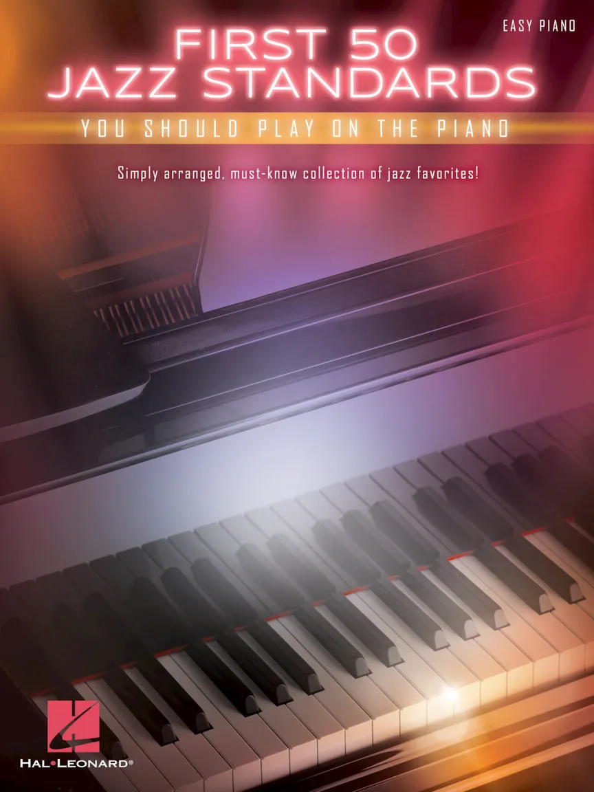 First 50 Jazz Standards You Should Play on the Piano (Easy Piano)