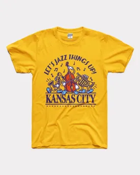 Let's Jazz Things Up Kansas City Gold T-Shirt