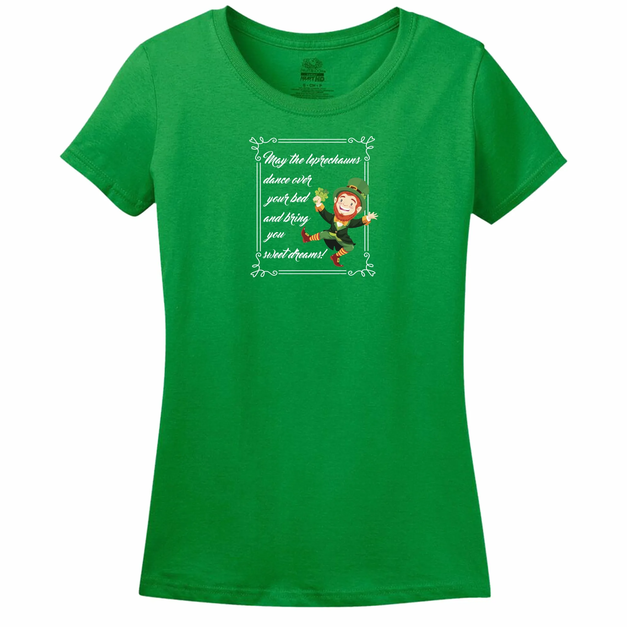 May The Leprechauns Dance Over Your Bed And Bring You Sweet Dreams Womens Tee