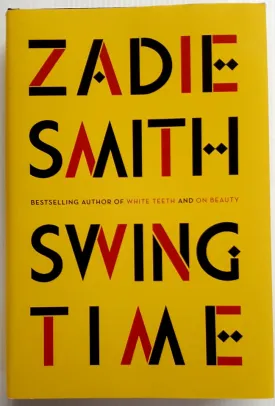 SWING TIME - Zadie Smith